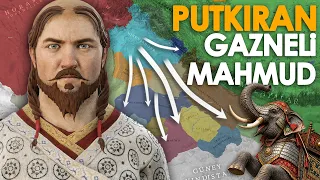 Hindistan’ı Titreten Türk Sultanı: Gazneli Mahmut - Tüm Fetihleri - DFT Tarih