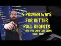 5 PROVEN ways for better Pull Requests and code review