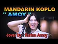 Download Lagu Mandarin Koplo - Amoy _ cover by : Karina Amoy
