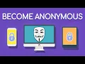 Become Anonymous The Ultimate Guide To Privacy Security Anonymity