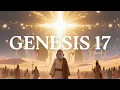 Genesis 17 God s Covenant of Circumcision with Abraham KJV Narration Cinematic Visuals
