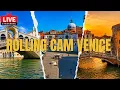 LIVE Rolling Cam Venice - Live Cam in Venice Italy