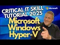 Microsoft Hyper V Critical Skill Guide 2025