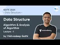 Data Structure Lecture-1 Algorithm Analysis of Algorithm Vishvadeep Gothi