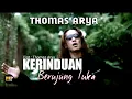 Download Lagu Lagu Slowrock Terbaru ll Thomas Arya - Kerinduan Berujung Luka ( lirik)