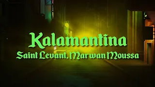 Saint Levant Marwan Moussa KALAMANTINA كلمنتينا 