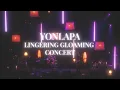 Download Lagu YONLAPA | LINGERING GLOAMING CONCERT