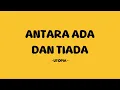 utopia - antara ada dan tiada - lirik senja