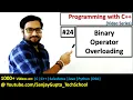 24 C Binary Operator Overloading - Learn Programming by Sanjay Gupta