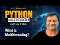 Multithreading in Python Python Tutorial for Beginners in Hindi