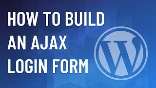 WordPress Plugin - Create an Ajax Login Form