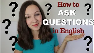 How to Ask Questions in English Top 4 Question Types