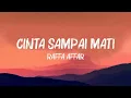 Cinta Sampai Mati - Raffa Affar (Lirik/Lagu)