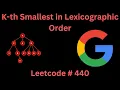K-TH SMALLEST IN LEXICOGRAPHIC ORDER LEETCODE 440 PYTHON TREE SOLUTION