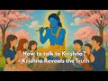 Download Lagu How to Talk to Krishna? – Krishna Reveals the Truth | Voice of Dharma