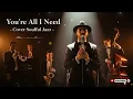 Lagu You're All I Need - White Lion | soul jazz cover