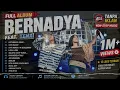 Full Album Bernadya 2026 | Lagu Terbaik & Terpopuler | Tanpa Iklan | Full Playlist