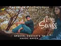 Download Lagu LOVE IN SWISS - HAVOC NAVEN | HAVOC BROTHERS | VIDEO COVER | PULIPPUMITTAI