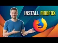 How To Install Firefox Browser On Your Computer Easy Guide
