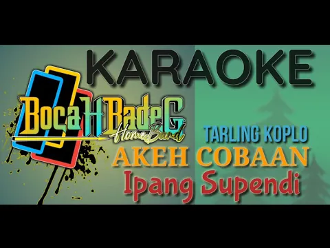 Download MP3 AKEH COBAAN (IPANG SUPENDI)  (KOPLO)  KARAOKE UDI PINDANGAN