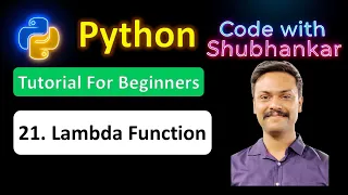 21 Lambda function in python Python Tutorial For Beginners Code with Shubhankar
