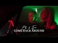 Eli & Fur - Come Back Around