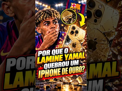 porque lamine yamal quebrou seu iPhone de ouro