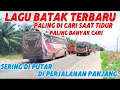 Download Lagu Lagu Batak Terbaru Paling Banyak Di Cari Sering Di putar Cocok Menjadi Teman Saat Tidur dan santai