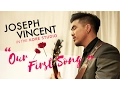 Download Lagu Joseph Vincent - Our First Song: Live From the Office