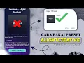 Lagu cara pasang preset alight creative terbaru cepat dan mudah 🙀🙀🙀🙀
