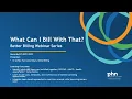 Better Billing Webinar Series What Can I Bill With That