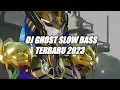 Download Lagu DJ GHOST SLOW BASS TERBARU 2023