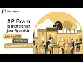 AP Spanish Exam Explained Language Culture Communication