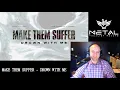 Metal Vocalist Reacts - Make Them Suffer - Drown With Me