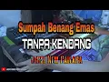 Download Lagu Sumpah Benang Emas Cover [ TANPA KENDANG ] versi New Pallapa KORG PA series