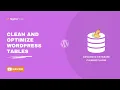 Tables Module - Analyze Optimize and Clean WordPress Database Tables Safely
