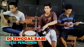 Download ditinggal rabi pengamen MP3