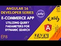 E-Commerce Angular Dev Series Utilizing Query Parameters for Dynamic Search EP8 in Tamil