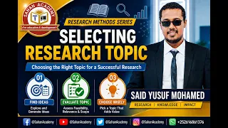 🎓 SELECTING A RESEARCH TOPIC | SIDA LOO DOORTO MAWDUUCA CILMI-BAARISTA | RESEARCH SOMALI