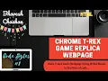Chrome T-Rex Game Replica Webpage Bhavesh Chauhan Bytes The Programming Adept HTML