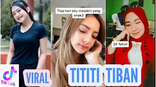 Download KUMPULAN TIKTOK VIRAL TITITI TIBAN TIBAN II TIKTOK INDONESIA II TIKTOK VIRAL 2020 MP3