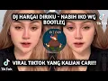 Download Lagu DJ MENGKANE || DJ HARGAI DIRIKU - NABIH IKO WG BOOTLEG || VIRAL TIKTOK 2022
