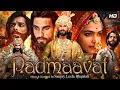 Padmavati Full Movie In Hindi HD 2025 | New Superhit Bollywood Movie In Hindi