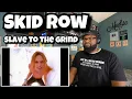 Download Lagu Skid Row - Slave To The Grind | REACTION MP3