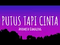 Download Lagu Putus Tapi cinta - Andmesh  (Lirik Lagu)