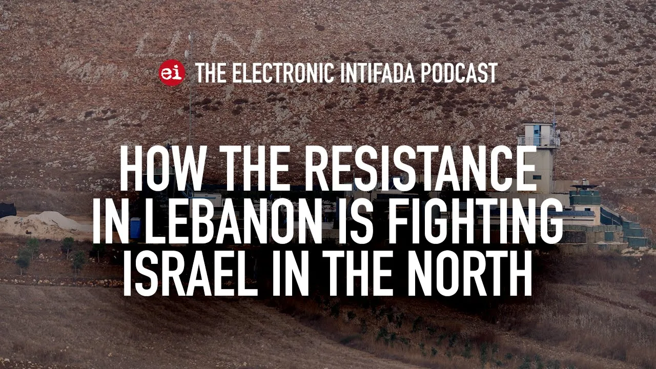How the resistance in Lebanon is fighting Israel on the northern front, with Jon Elmer