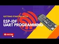 ESP32 UART Communication using ESP-IDF UART-ECHO Example