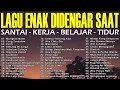 Download Lagu Lagu Enak Didengar Saat   Santai   Kerja   Belajar   Tidur
