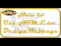 MS Expression Web4 Learning from beginning Lesson 07 - How to Use HTML to Design Webpage