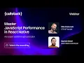 Webinar Master JavaScript Performance in React Native Part 1